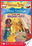 Thea Stilton and the Secret City