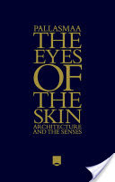 The Eyes of the Skin