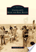 Cleveland's Rock and Roll Roots