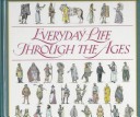 Everyday Life Through the Ages