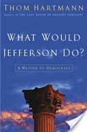 What Would Jefferson Do?