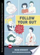 Follow Your Gut