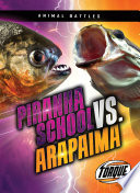Piranha School vs. Arapaima