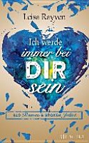 Bad Romeo und Broken Juliet 02 - Ich werde immer bei dir sein