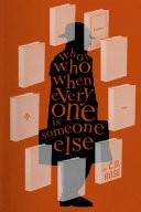 Who's Who When Everyone is Someone Else