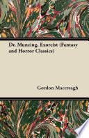 Dr. Muncing, Exorcist (Fantasy and Horror Classics)