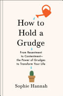 How to Hold a Grudge