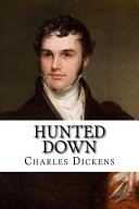 Hunted Down Charles Dickens