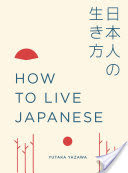 How to Live Japanese