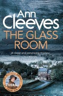 The Glass Room: A Vera Stanhope Novel 5