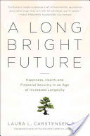 A Long Bright Future