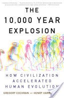 The 10,000 Year Explosion