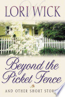 Beyond the Picket Fence and Other Short Stories