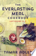 The Everlasting Meal Cookbook