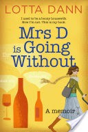 Mrs D is Going Without