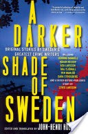 A Darker Shade of Sweden