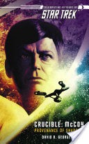 Star Trek: The Original Series: Crucible: McCoy: Provenance of Shadows