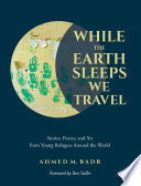 While the Earth Sleeps We Travel