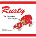 Rusty the Forgotten Fire Engine