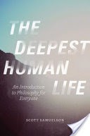 The Deepest Human Life