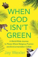 When God Isn't Green