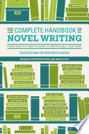 The Complete Handbook of Novel Writing