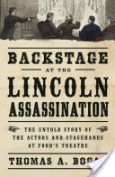 Backstage at the Lincoln Assassination