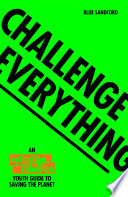 Challenge Everything
