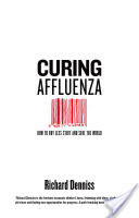 Curing Affluenza