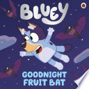 Bluey: Goodnight Fruit Bat