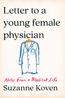 Letter to a Young Female Physician