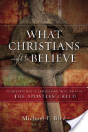 What Christians Ought to Believe