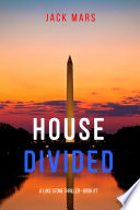 House Divided (A Luke Stone ThrillerBook 7)