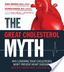 The Great Cholesterol Myth