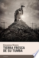 Tierra fresca de su tumba