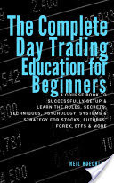 The Complete Day Trading Education for Beginners