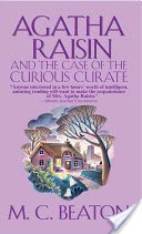 Agatha Raisin and the Case of the Curious Curate