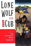 Lone Wolf and Cub Vol. 1: The Assassin's Road