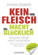 Kein Fleisch macht glcklich