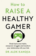 How to Raise a Healthy Gamer