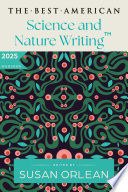The Best American Science and Nature Writing 2025