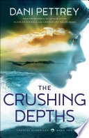 The Crushing Depths (Coastal Guardians Book #2)
