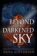 Beyond a Darkened Sky
