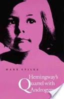 Hemingway's Quarrel with Androgyny