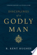 Disciplines of a Godly Man (Updated Edition)