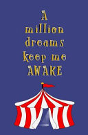 A Million Dreams Keep Me Awake