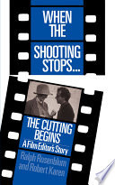 When the Shooting Stops, the Cutting Begins