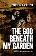 The God Beneath My Garden