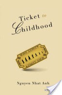 Ticket to Childhood: A Novel