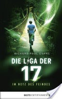 Die Liga der Siebzehn - Im Netz des Feindes